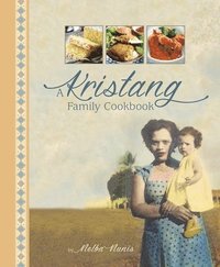 bokomslag A Kristang Family Cookbook