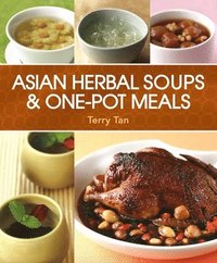 bokomslag Asian Herbal Soups and One Pot Meals