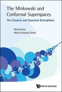 bokomslag Minkowski And Conformal Superspaces, The: The Classical And Quantum Descriptions