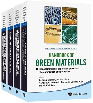 OKSMAN KRISTIINA, Kristiina Oksman, Aji P Mathew, Alexander Bismarck, Orlando Rojas, Mohini Sain - HANDBOOK OF GREEN MATERIALS: PROCESSING TECHNOLOGIES, PROPERTIES AND APPLICATIONS (IN 4 VOLUMES), Inbunden