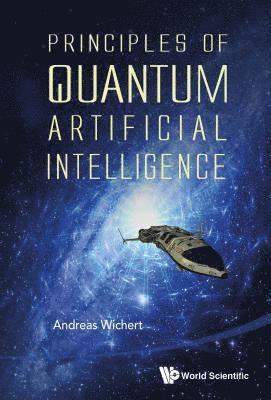 Principles Of Quantum Artificial Intelligence 1