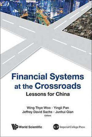 THYE WING, Thye Wing, Wing Thye Woo, Yingli Pan, Jeffrey David Sachs, Junhui Qian, Simon Johnson, Usa) Woo, Wing Thye (Univ Of California, Davis, China) Pan, Yingli (Shanghai Jiao Tong Univ, Usa) Sachs, Jeffrey David (Columbia Univ, China) Qian, Junhui (Shanghai Jiao Tong Univ, Usa) Johnson, Simon (Massachusetts Institute Of Technology - Financial Systems At The Crossroads: Lessons For China, Häftad