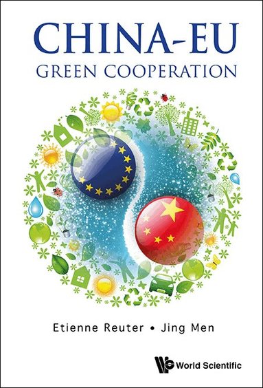 Reuter Etienne, Etienne Reuter, Jing Men - CHINA-EU: GREEN COOPERATION, Inbunden