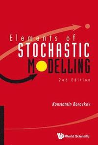 bokomslag Elements Of Stochastic Modelling (2nd Edition)