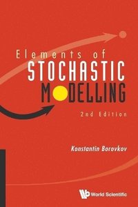bokomslag Elements Of Stochastic Modelling (2nd Edition)