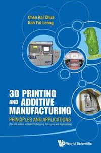 bokomslag 3d Printing And Additive Manufacturing: Principles And Applications (With Companion Media Pack) - Fourth Edition Of Rapid Prototyping