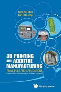 bokomslag 3d Printing And Additive Manufacturing: Principles And Applications (With Companion Media Pack) - Fourth Edition Of Rapid Prototyping