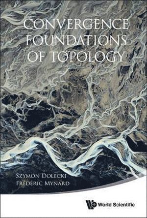 Convergence Foundations Of Topology 1