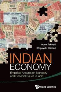 bokomslag Indian Economy: Empirical Analysis On Monetary And Financial Issues In India