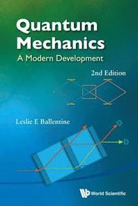 bokomslag Quantum Mechanics: A Modern Development (2nd Edition)