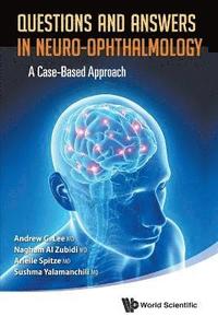 bokomslag Questions And Answers In Neuro-ophthalmology: A Case-based Approach