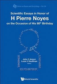 bokomslag Scientific Essays In Honor Of H Pierre Noyes On The Occasion Of His 90th Birthday