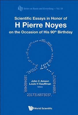 bokomslag Scientific Essays In Honor Of H Pierre Noyes On The Occasion Of His 90th Birthday