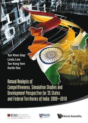 Annual Analysis Of Competitiveness, Simulation Studies And Development Perspective For 35 States And Federal Territories Of India: 2000-2010 1