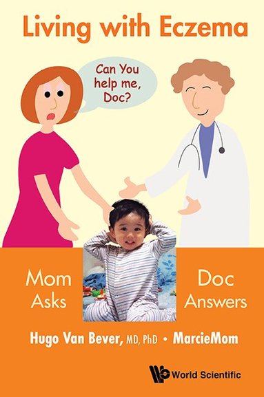 Hugo Van Bever, MarcieMom - LIVING WITH ECZEMA: MOM ASKS, DOC ANSWERS!, Häftad