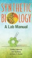 bokomslag Synthetic Biology: A Lab Manual