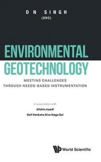 bokomslag Environmental Geotechnology: Meeting Challenges Through Need-based Instrumentation
