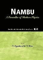 bokomslag Nambu: A Foreteller Of Modern Physics (New Edition)