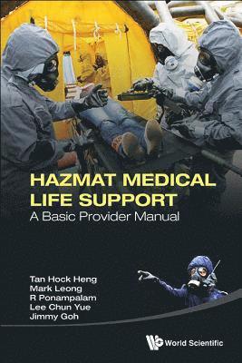 Hazmat Medical Life Support: A Basic Provider Manual 1