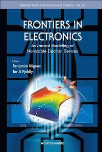 bokomslag Frontiers In Electronics: Advanced Modeling Of Nanoscale Electron Devices
