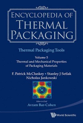 Encyclopedia Of Thermal Packaging, Set 2: Thermal Packaging Tools - Volume 4: Thermally-informed Design Of Microelectronic Components 1