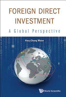 bokomslag Foreign Direct Investment: A Global Perspective