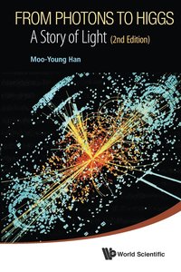 bokomslag From Photons To Higgs: A Story Of Light (2nd Edition)