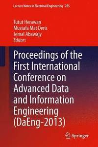 bokomslag Proceedings of the First International Conference on Advanced Data and Information Engineering (DaEng-2013)