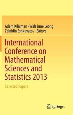 International Conference on Mathematical Sciences and Statistics 2013 1