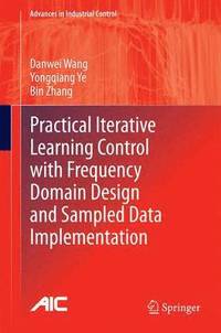 bokomslag Practical Iterative Learning Control with Frequency Domain Design and Sampled Data Implementation