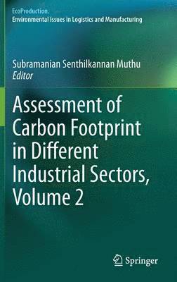 bokomslag Assessment of Carbon Footprint in Different Industrial Sectors, Volume 2