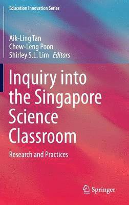 Inquiry into the Singapore Science Classroom 1