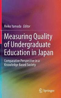 bokomslag Measuring Quality of Undergraduate Education in Japan