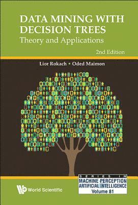 bokomslag Data Mining With Decision Trees: Theory And Applications (2nd Edition)