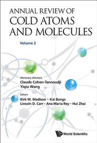 bokomslag Annual Review Of Cold Atoms And Molecules - Volume 2