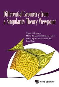 bokomslag Differential Geometry From A Singularity Theory Viewpoint