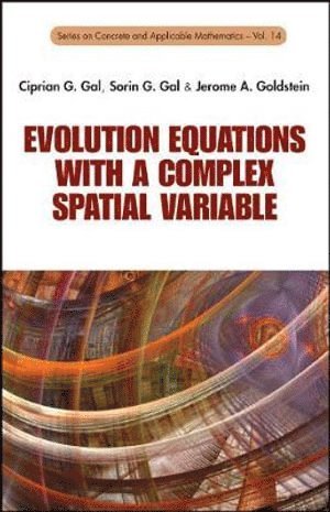 bokomslag Evolution Equations With A Complex Spatial Variable