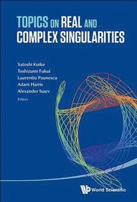 bokomslag Topics On Real And Complex Singularities