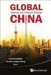 bokomslag Global China: Internal And External Reaches