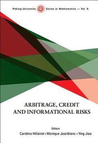 bokomslag Arbitrage, Credit And Informational Risks