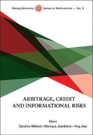 Arbitrage, Credit And Informational Risks 1