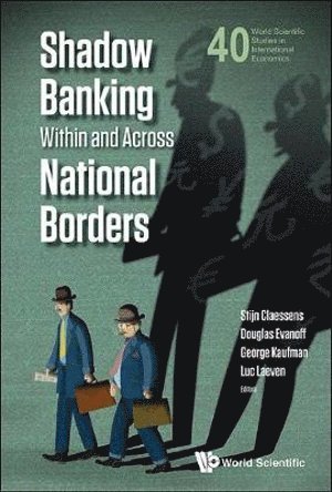 Shadow Banking Within And Across National Borders 1