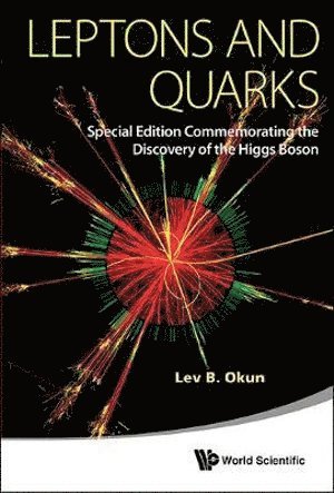 bokomslag Leptons And Quarks (Special Edition Commemorating The Discovery Of The Higgs Boson)