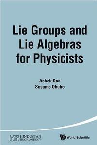 bokomslag Lie Groups And Lie Algebras For Physicists