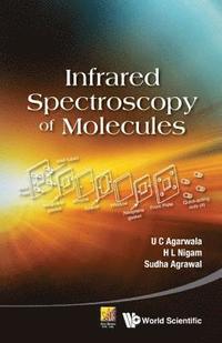 bokomslag Infrared Spectroscopy Of Molecules