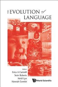 bokomslag Evolution Of Language, The - Proceedings Of The 10th International Conference (Evolang10)