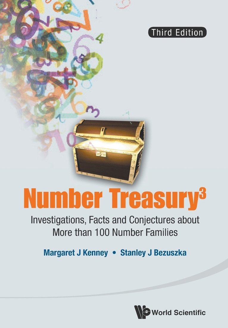 Number Treasury 3: Investigations, Facts And Conjectures About More Than 100 Number Families (3rd Edition) 1