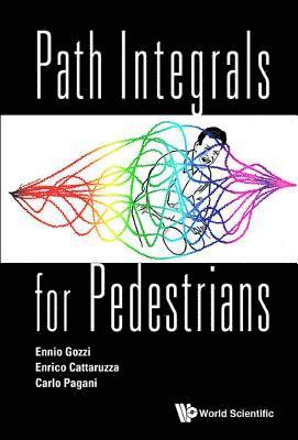 Path Integrals For Pedestrians 1