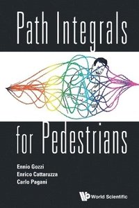 bokomslag Path Integrals For Pedestrians