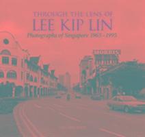 bokomslag Through the Lens of Lee Kip Lin
